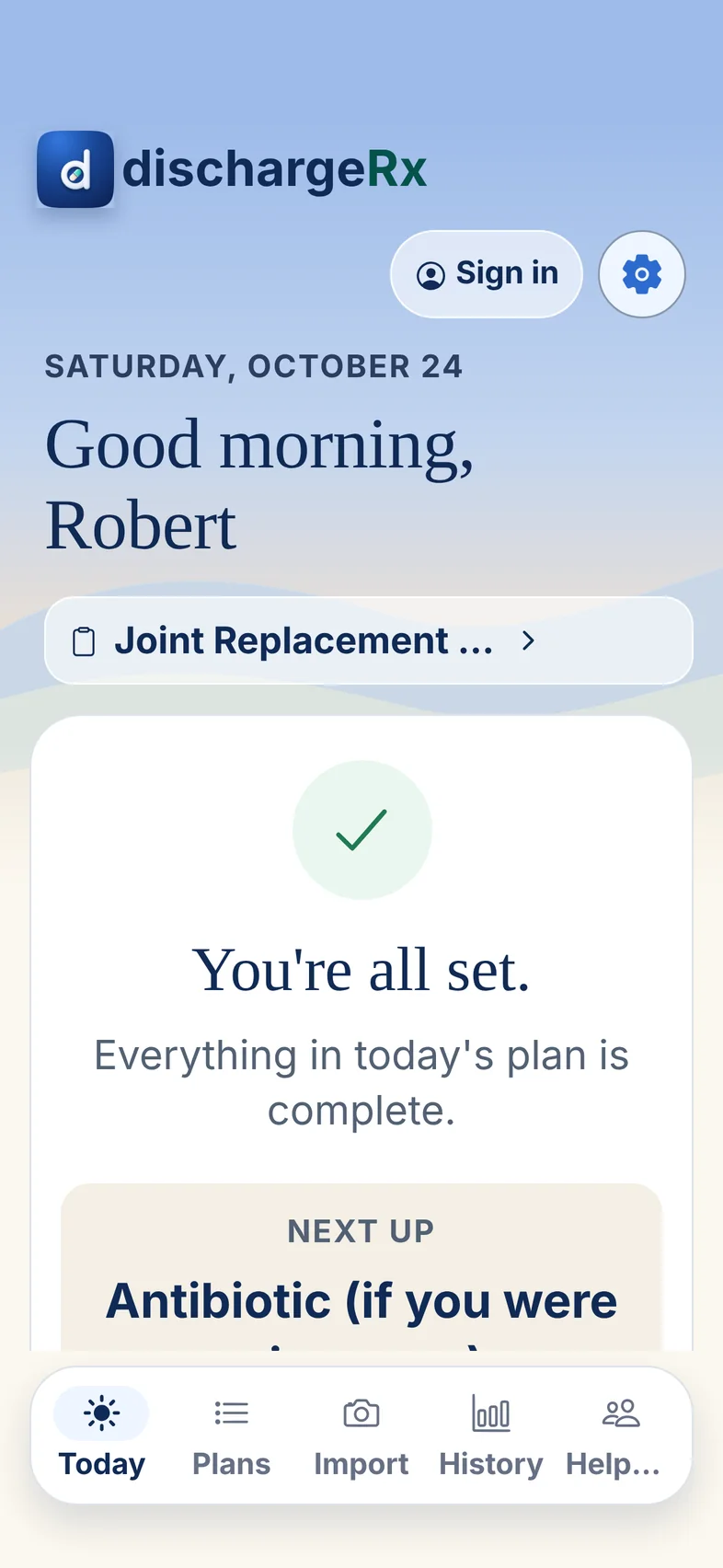 Today with extra-large text: Good morning, Robert. You’re all set.
